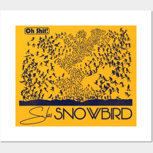 Oh Shit! Ski Snowbird Posters and Art